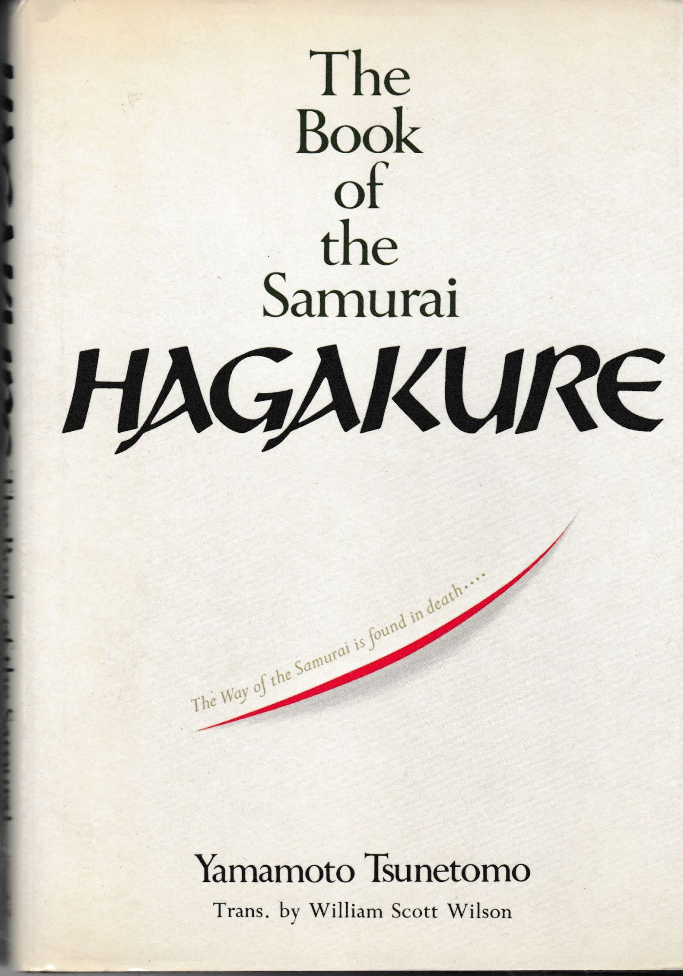 Hagakure: The Book of the Samurai by Yamamoto Tsunetomo