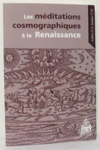 Les méditations cosmographiques à la Renaissance.