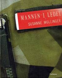 Mannen i ledet. Takt och otakt i värnpliktens…