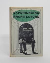 Experiencing Architecture by Rasmussen, Steen Eiler - 1959