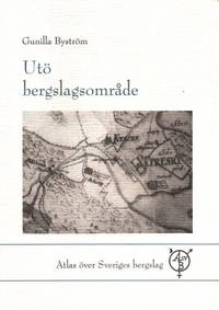 Utö bergslagsområde. En sammanställning över de…