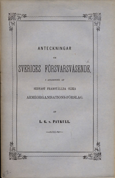 Anteckningar om Sveriges försvarsväsende, i…