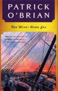 The Wine-Dark Sea by Patrick O'Brian - 1994