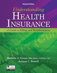 Understanding Health Insurance: A Guide to Billing and Reimbursement (with Premium Website...