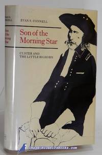 image of Son of the Morning Star: Custer and the Little Bighorn