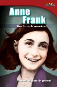Anne Frank : Una Luz en la Oscuridad