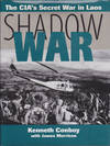 Shadow War: The CIA's Secret War in Laos