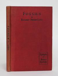 Fossils: What They Tell Us of Plants and Animals of The Past by Swann Lull, Richard - 1935