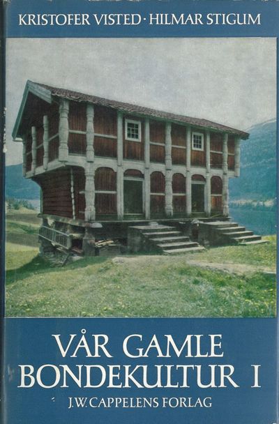 Vår gamle bondekultur. Tredje utgave. I-II.