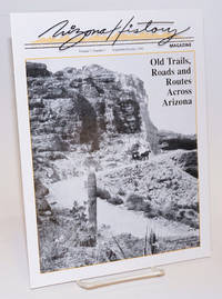 image of Arizona History Magazine; vol. 7, #5, Sept/Oct 1990; Old Trails, Roads and Routes Across Arizona
