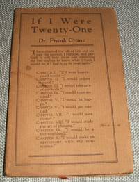 If I Were Twenty-One by Dr. Frank Crane - 1928