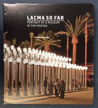 Lacma So Far: Portrait of a Museum in the Making