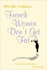 cover of French Women Don't Get Fat: The Secret of Eating for Pleasure