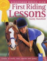 First Riding Lessons (Kingfisher Riding Club S.)