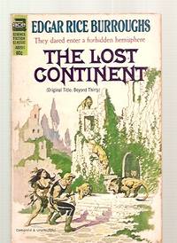 image of THE LOST CONTINENT: ORIGINAL TITLE: BEYOND THIRTY