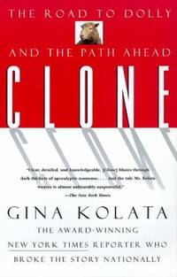 Clone : The Road to Dolly and the Path Ahead