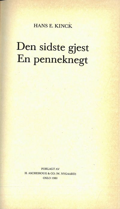 Den sidste gjest. En penneknegt.