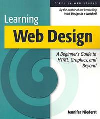 Learning Web Design &acirc; A Beginner?s Guide to HTML Graphics & Beyond...