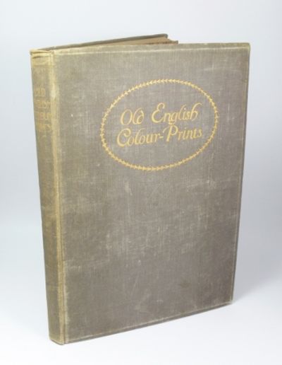 Old English Colour-Prints. Text by Malcolm C.…