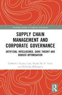 Supply Chain Management and Corporate Governance: Artificial Intelligence, Game Theory and Robust...