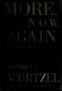 More, Now, Again: A Memoir of Addiction