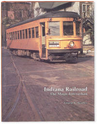 Indiana Railroad: The Magic Interurban (Bulletin 128 of Central Electric Railfans' Association)