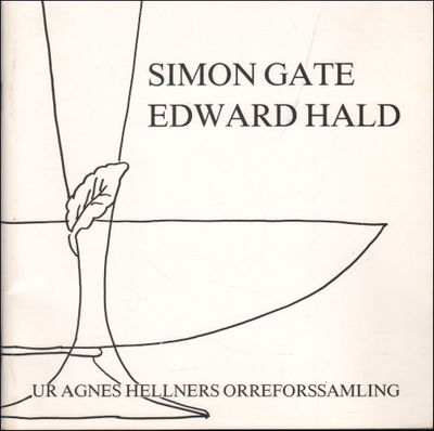 SIMON GATE, EDWARD HALD: GLAS 1916-1973. Ur Agnes…