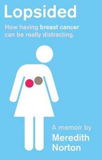 Lopsided: How having breast cancer can be really distracting