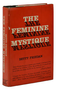 The Feminine Mystique by Friedan, Betty - 1963