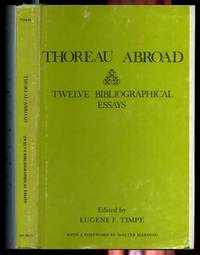 THOREAU ABROAD TWELVE BIBLIOGRAPHICAL ESSAYS by Timpe Eugene F. (Ed. ) - 1971