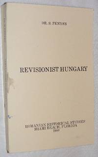 Revisionist Hungary Part II: Hungarian People Accuses by S FÃ©nyes, S - 1988