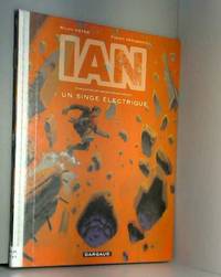I.A.N., tome 1 : Singe électrique