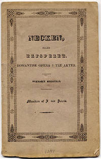 Necken, eller elfspelet. Romantisk opera i tre…