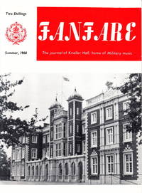 Fanfare. The journal of Kneller Hall. Home of Military Music. 24 issues, 1968–1986, 1988, 1993,...