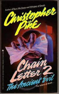 The Ancient Evil (Chain Letter 2) by Pike, Christopher - 1992