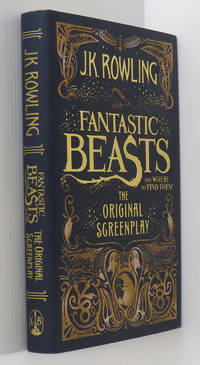 Fantastic Beasts and Where to Find Them: The Original Screenplay