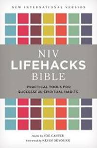 NIV, Lifehacks Bible, Hardcover: Practical Tools for Successful Spiritual Habits
