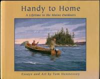 cover of Handy To Home: A Lifetime In The Maine Outdoors