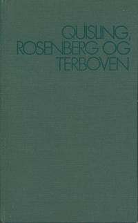 Quisling, Rosenberg og Terboven. Den…