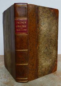 THE ART OF FRENCH COOKERY. by A. B.: BEAUVILLIERS - Hardcover - second edition - from Roger Middleton (SKU: 31844)