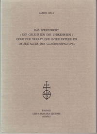 Das Sprichwort ”Die Gelehrten die Verkehrten” oder der Verrat det Intellektuellen im...