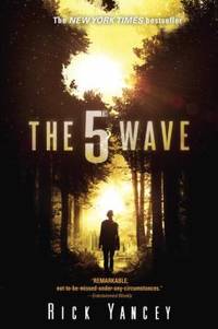 The 5th Wave : The First Book of the 5th Wave Series