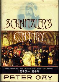 image of Schnitzlers Century: The Making of Middle-Class Culture, 1815-1914