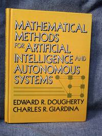 Mathematical Methods for Artificial Intelligence and Autonomous Systems