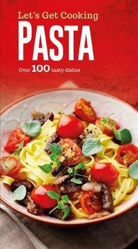 Pasta (Let's Get Cooking)