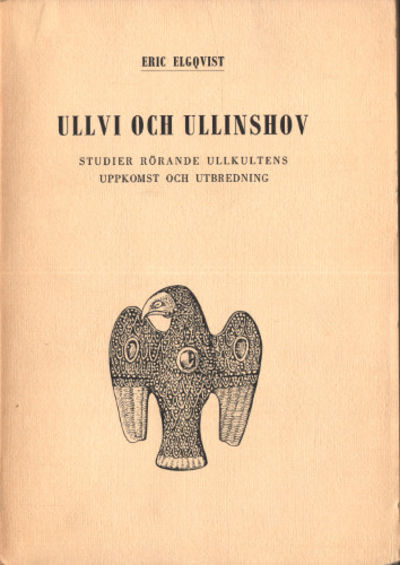 ULLVI OCH ULLINSHOV. Studier rörande Ullkultens…
