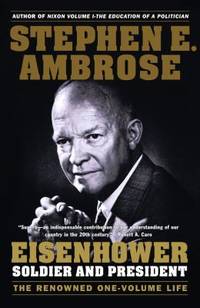 Eisenhower Vol. 1 : Soldier and President