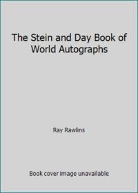 The Stein and Day Book of World Autographs