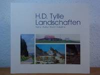 H. D. Tylle. Landschaften. Natur, Kultur, Stadt, Industrie. Ausstellung Emslandmuseum Schloss Clemenswerth, 09. April bis 21. Mai 2000 de Tylle, H. D - 2000