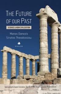 image of The Future of Our Past - Science and New Civilization